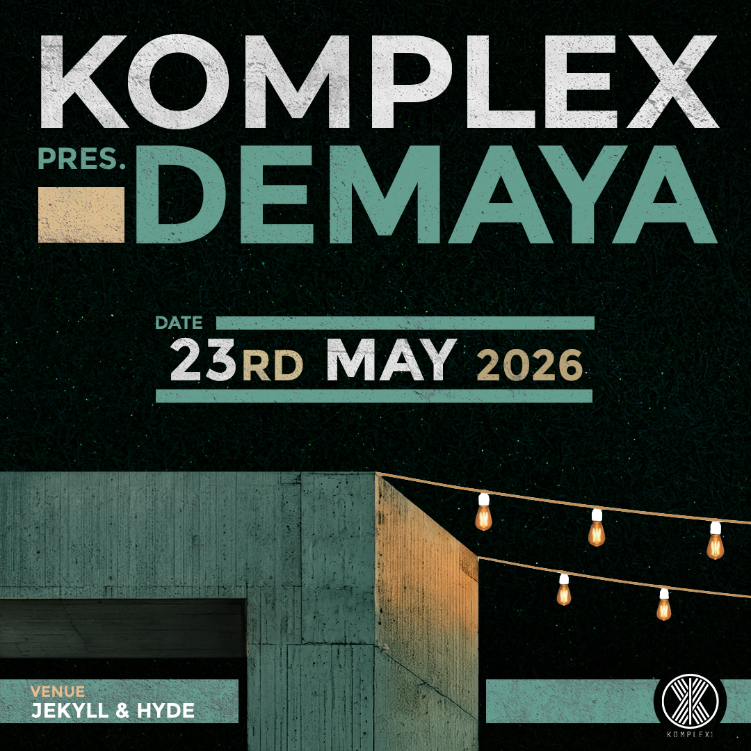 KOMPLEX PRESENTS DEMAYÃ